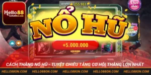 Cách thắng nổ hũ