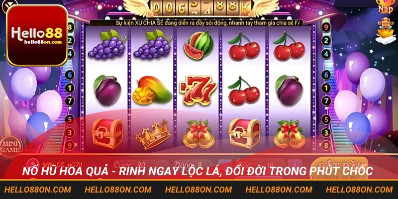 Nổ hũ hoa quả
