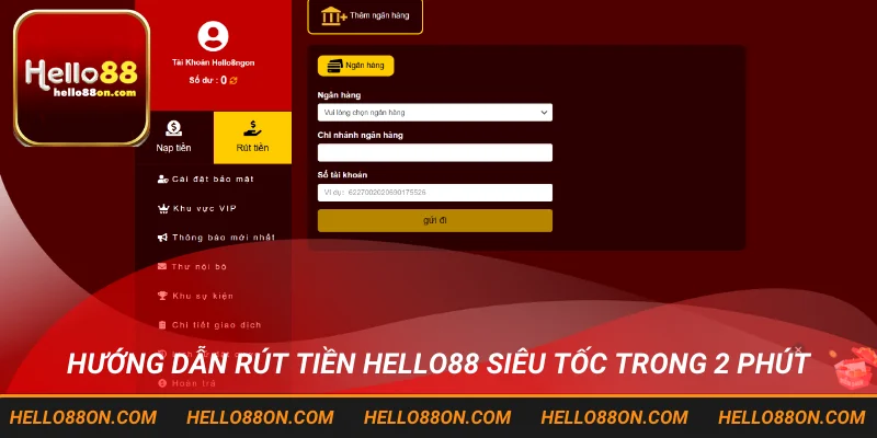 Hướng Dẫn Rút Tiền Hello88 Siêu Tốc Trong 2 Phút